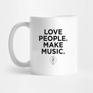 Love People. Make Music. Mug